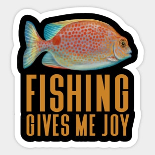 Fishing Gives Me Joy - Funny Fishing Sticker